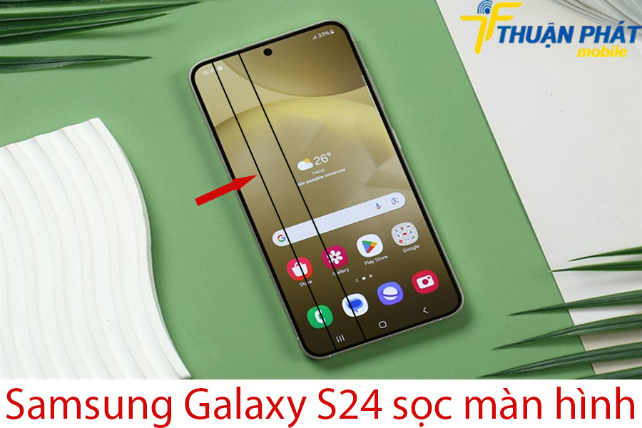 Samsung Galaxy S24 sọc màn hình