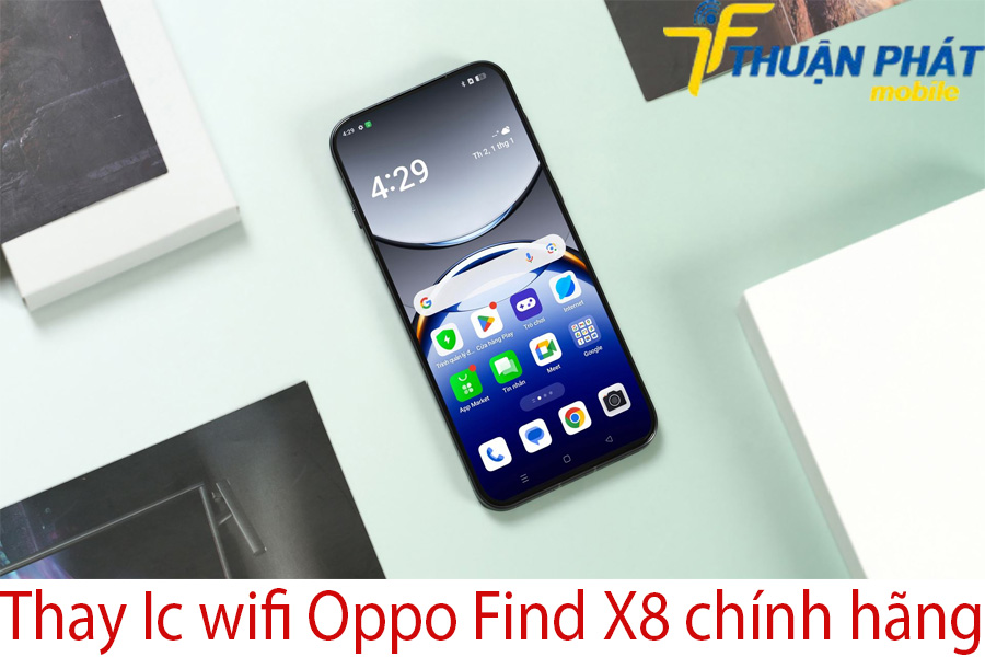 Thay Ic wifi Oppo Find X8 chính hãng