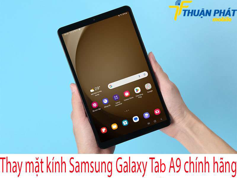 Thay mặt kính Samsung Galaxy Tab A9