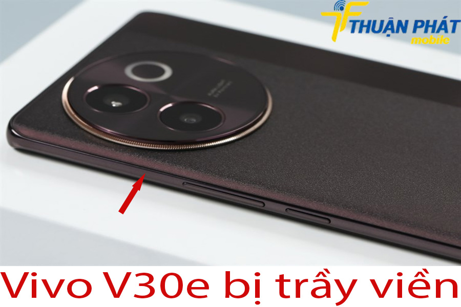 Vivo V30e bị trầy viền Vivo V30e bị trầy viền