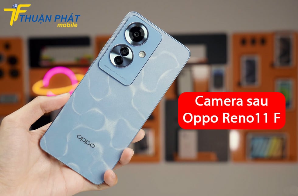 Camera sau Oppo Reno11 F