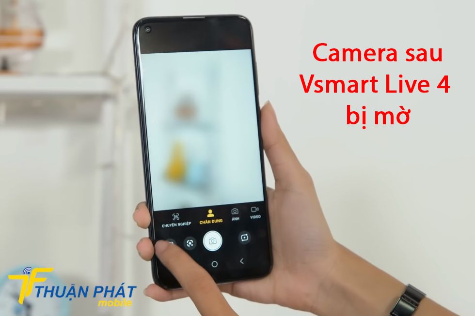 Camera sau Vsmart Live 4 bị mờ