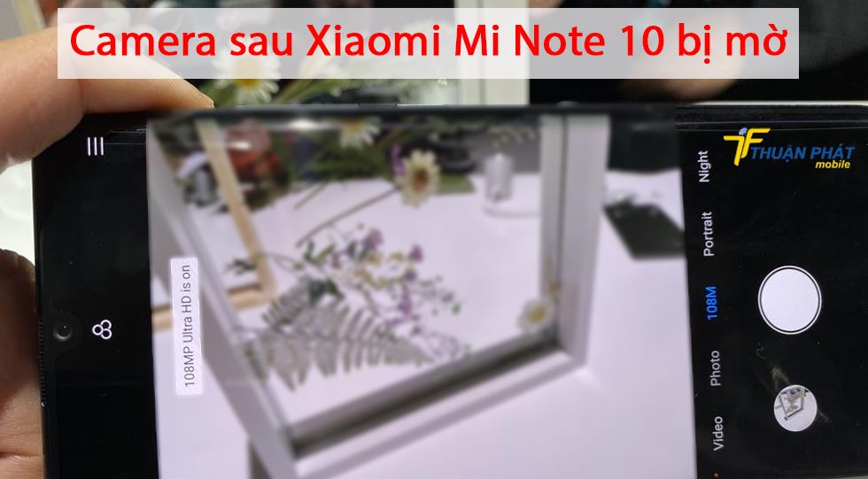 Camera sau Xiaomi Mi Note 10 chính hãng