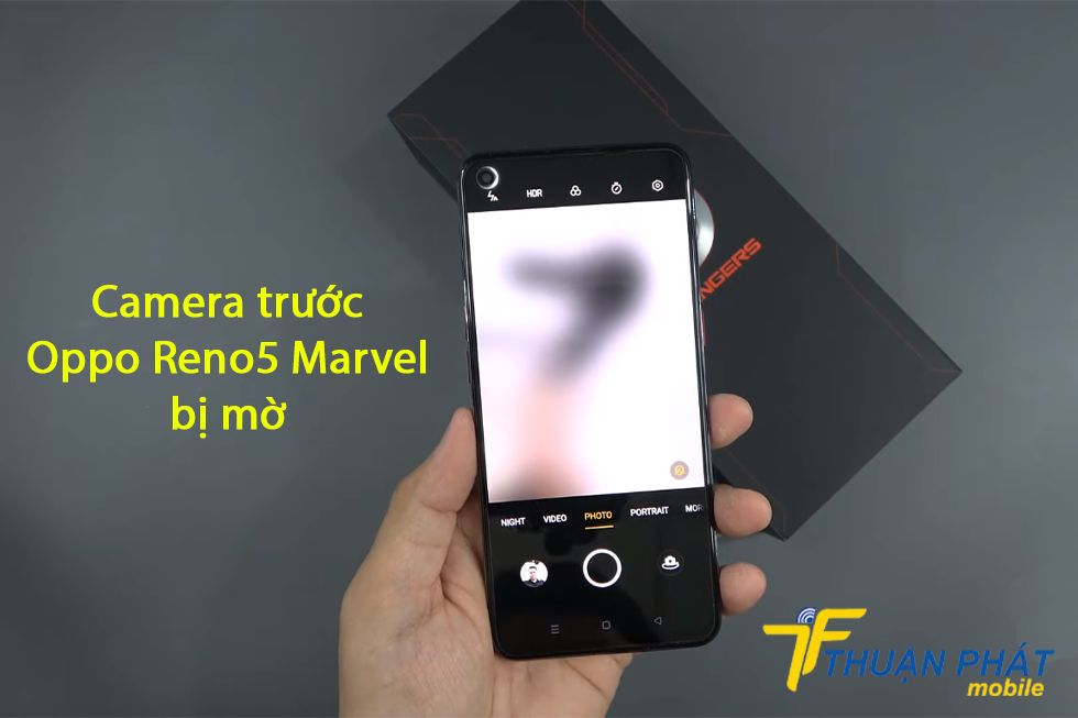 Camera trước Oppo Reno5 Marvel bị mờ