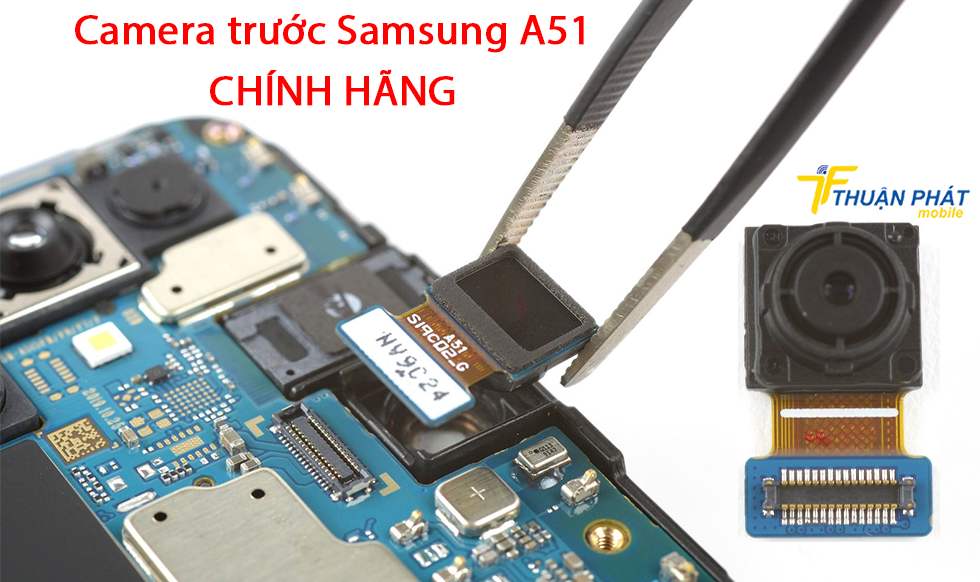 Camera trước Samsung A51 bị mờ