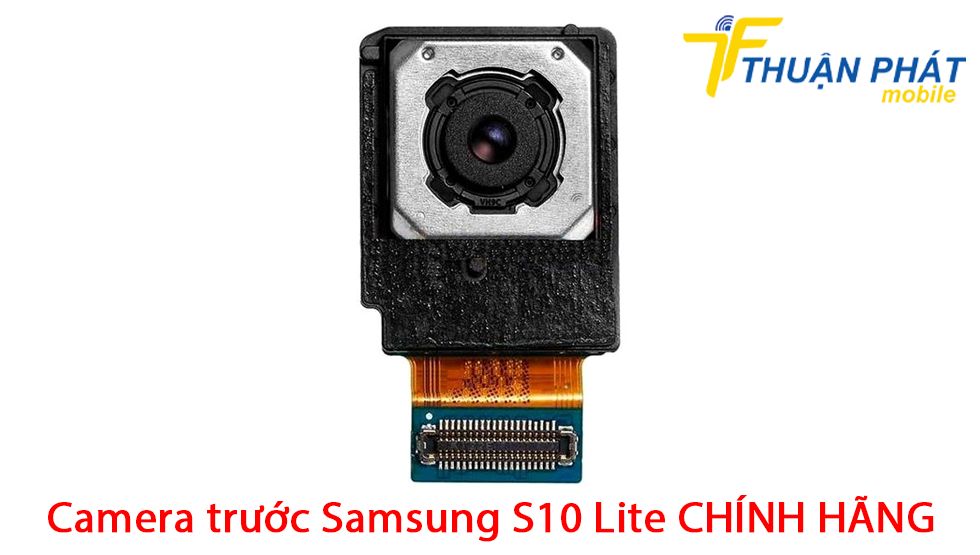 Camera trước Samsung S10 Lite chính hãng