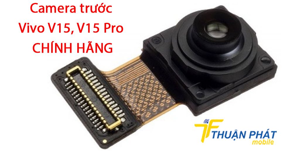 Camera trước Vivo V15, V15 Pro chính hãng