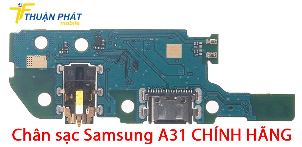 Chân sạc Samsung A31 chính hãng