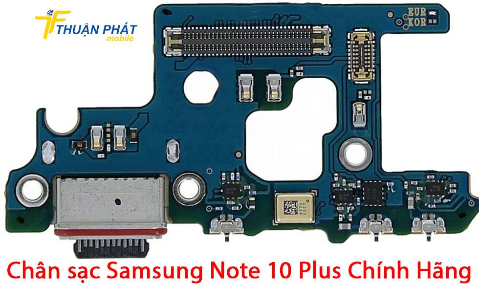 Chân sạc Samsung Note 10 Plus chính hãng