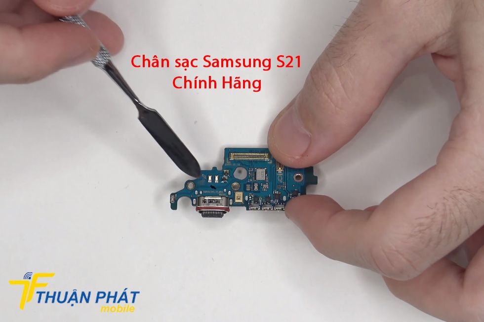 Chân sạc Samsung S21 chính hãng