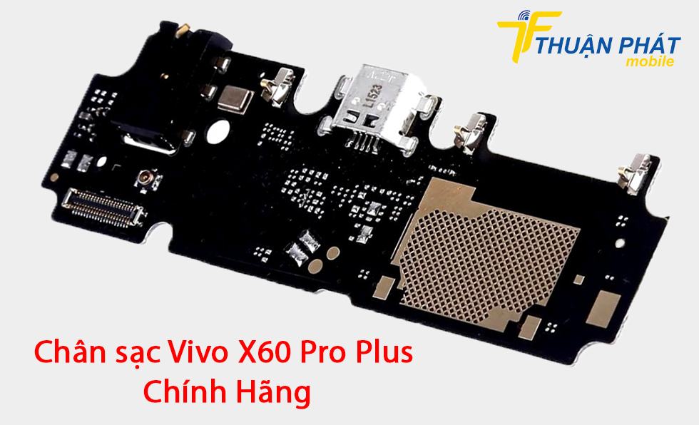 Chân sạc Vivo X60 Pro Plus chính hãng