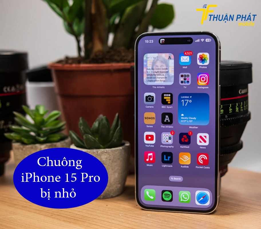 Chuông iPhone 15 Pro bị nhỏ