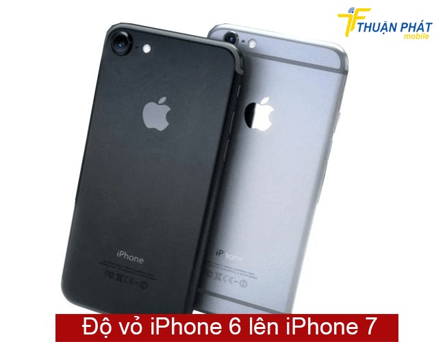 Độ vỏ iPhone 6 lên iPhone 7