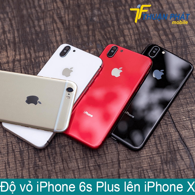 Độ vỏ iPhone 6s Plus lên iPhone X