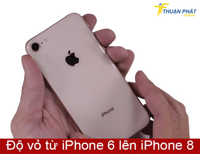 Độ vỏ từ iPhone 6 lên iPhone 8