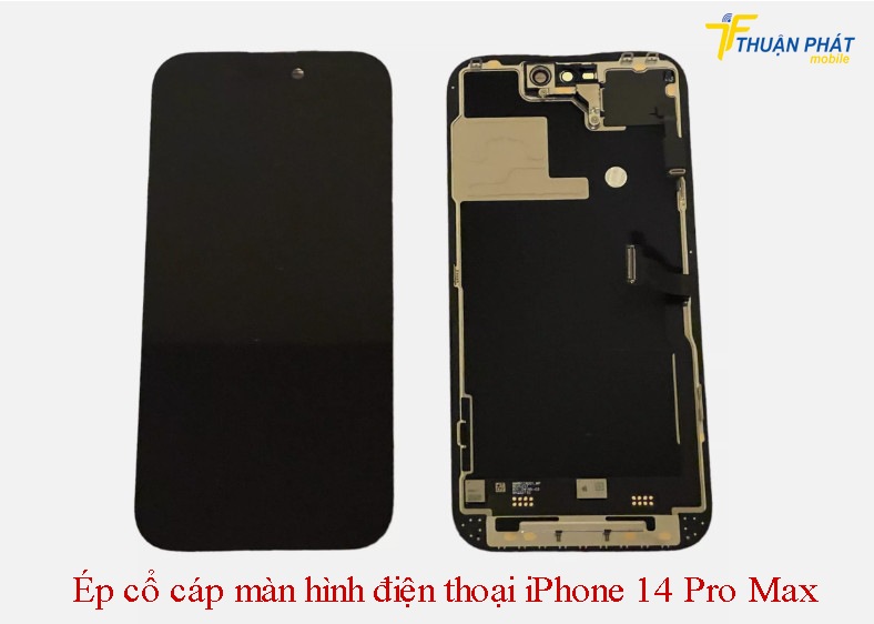 Ép cổ cáp màn hình điện thoại iPhone 14 Pro Max