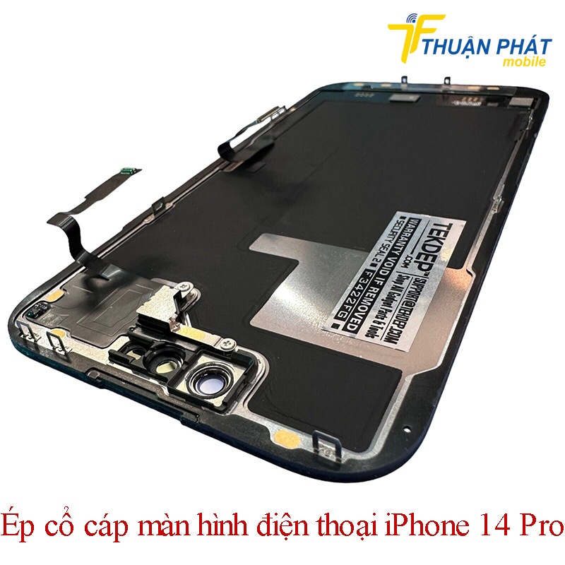 Ép cổ cáp màn hình điện thoại iPhone 14 Pro