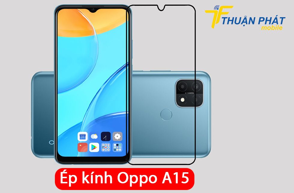 Ép kính Oppo A15