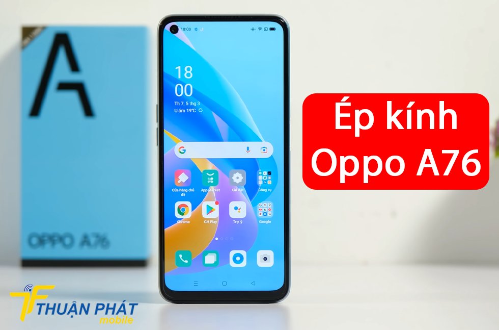 Ép kính Oppo A76