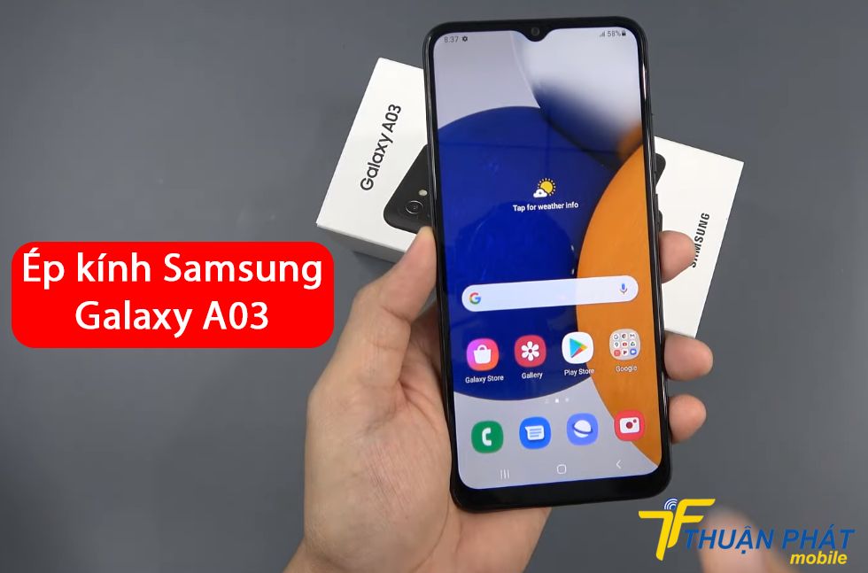 Ép kính Samsung Galaxy A03