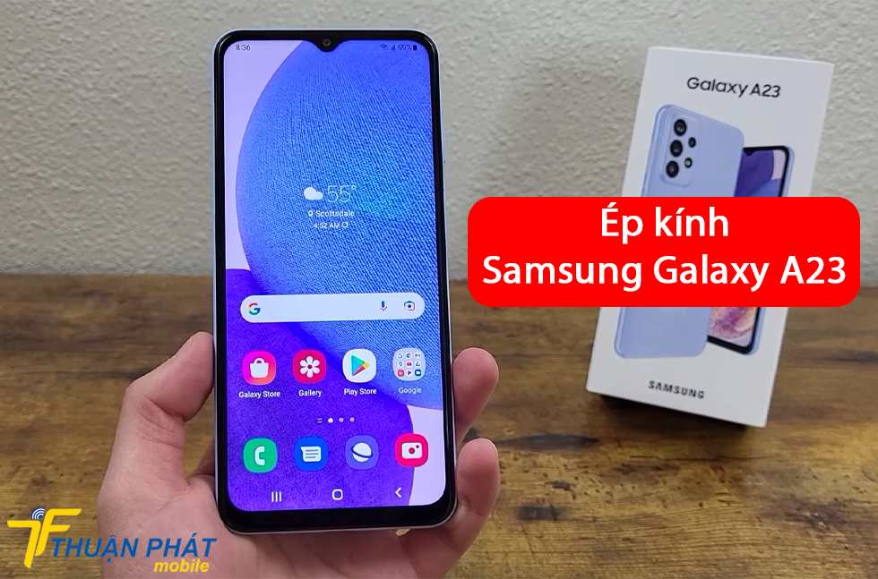 Ép kính Samsung Galaxy A23