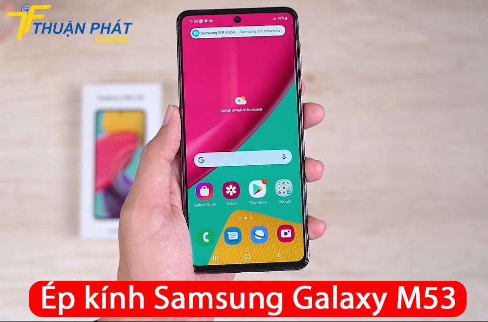 Ép kính Samsung Galaxy M53