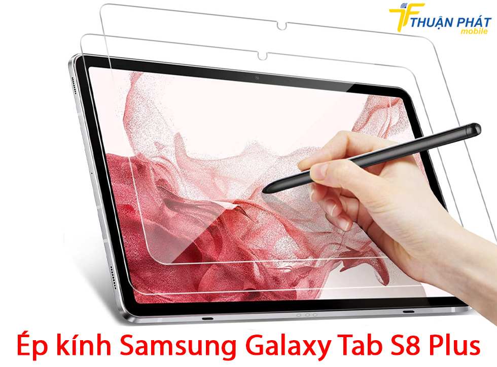 Ép kính Samsung Galaxy Tab S8 Plus