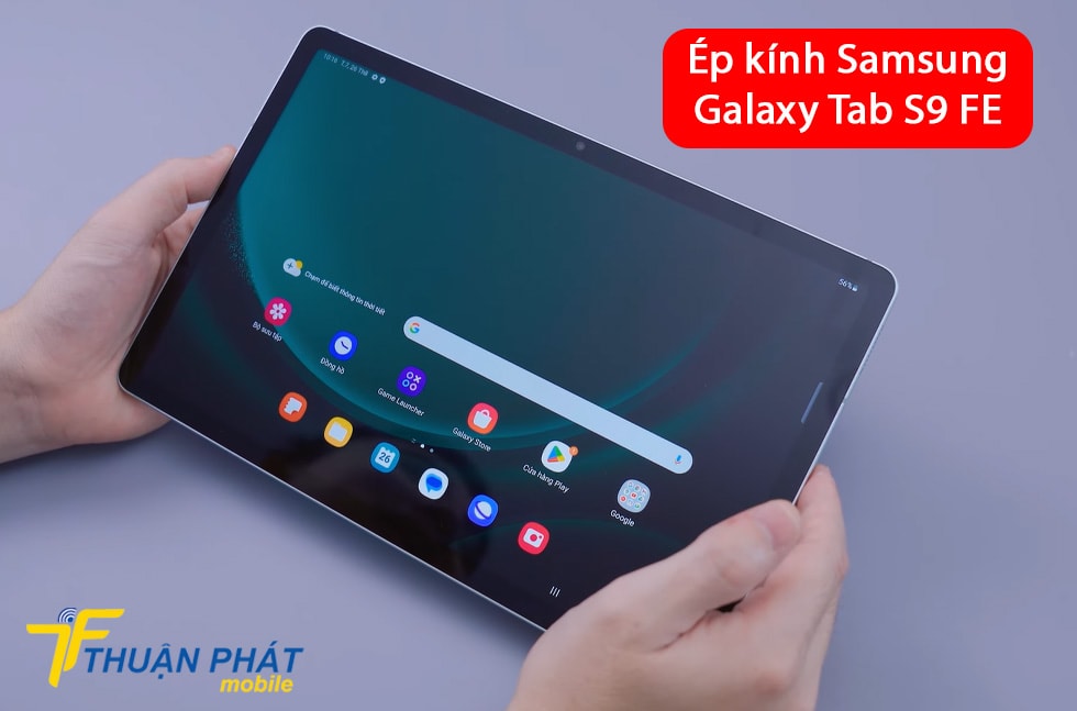 Ép kính Samsung Galaxy Tab S9 FE