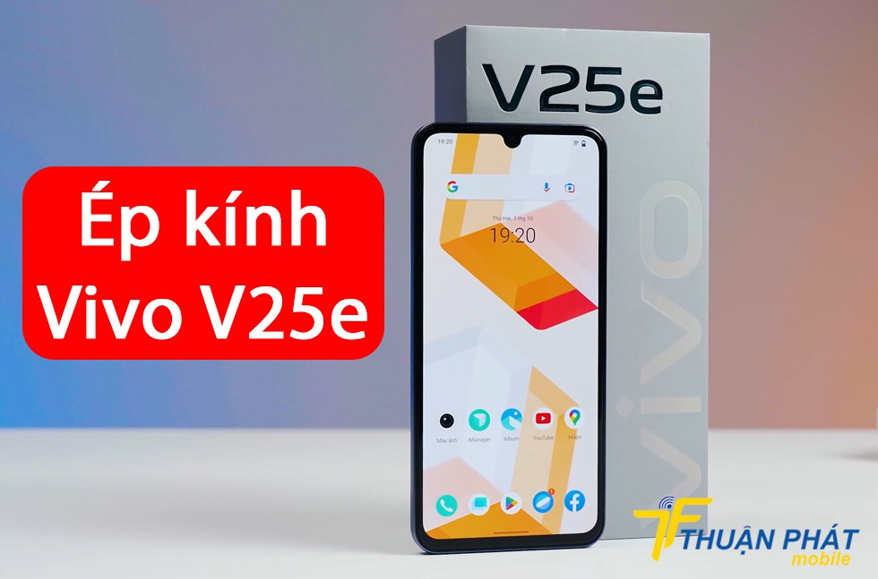 Ép kính Vivo V25e