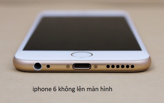 iphone 6 không lên màn hình