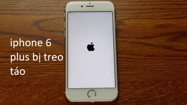 iphone 6 plus bị treo táo