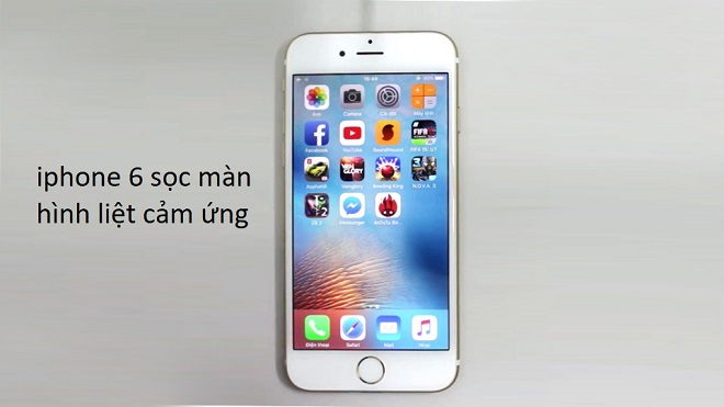 iphone 6 sọc màn hình liệt cảm ứng