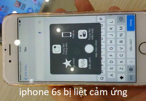 iphone 6s bị liệt cảm ứng