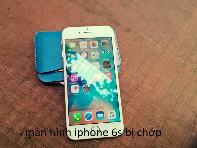 màn hình iphone 6s bị chớp