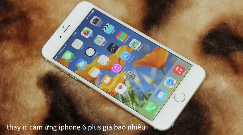 thay ic cảm ứng iphone 6 plu giá bao nhiêu