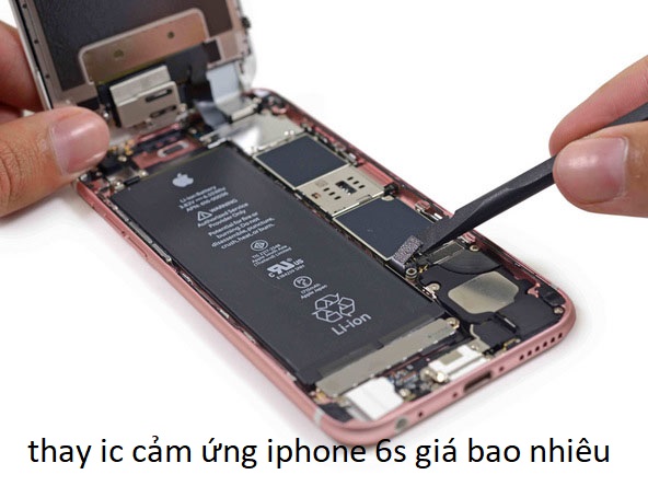 thay ic cảm ứng iphone 6s giá bao nhiêu