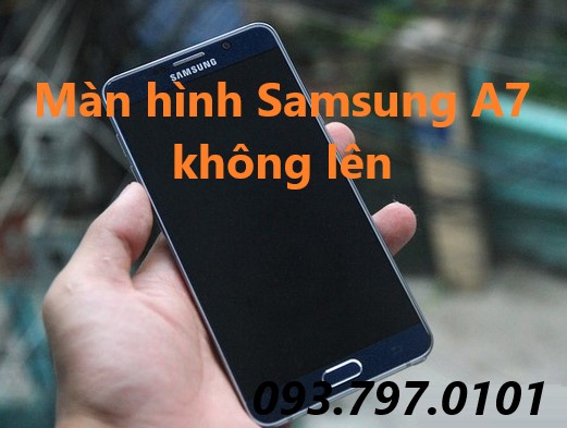 Cách khắc phục màn hình Samsung Galaxy A7 không lên