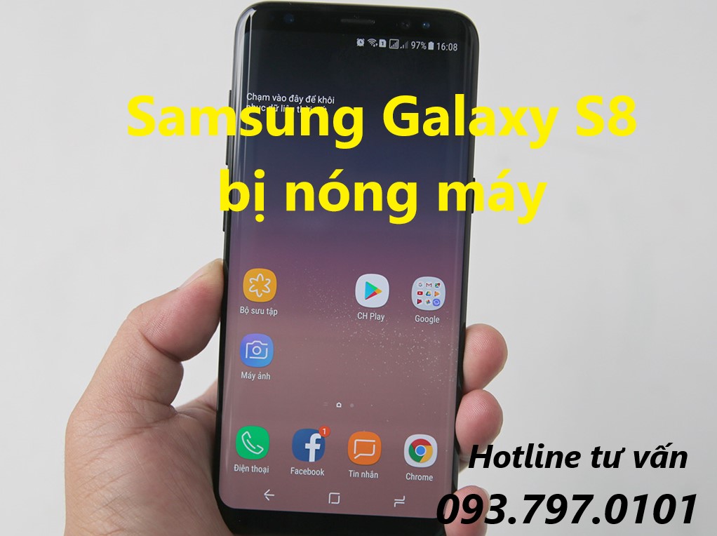 Cách khắc phục Samsung Galaxy S8 bị nóng máy Tại sao Samsung Galaxy S8 bị nóng máy