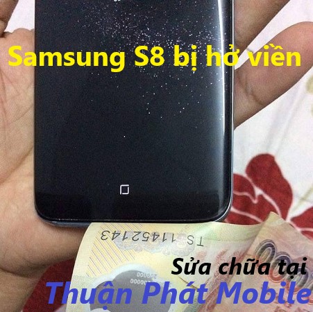 Tình trạng Samsung Galaxy S8 bị hở viền có tác hại gì
