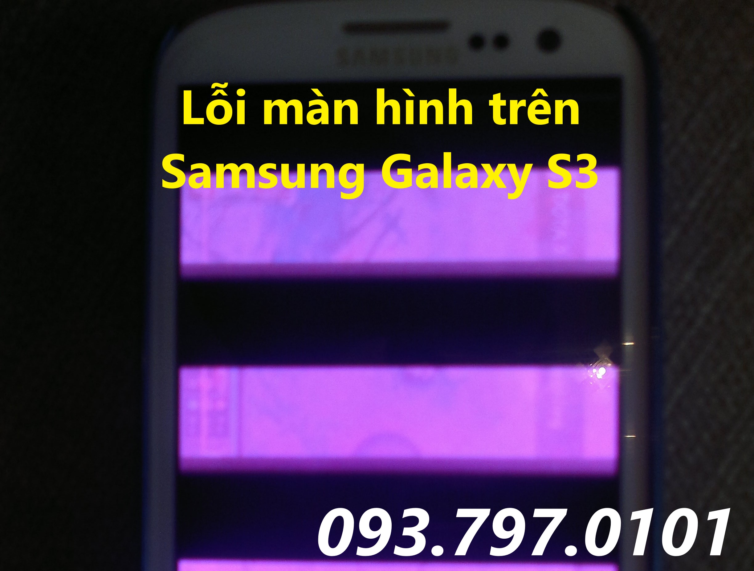 Lỗi màn hình trên Samsung Galaxy S3 gồm những lỗi nào Lỗi màn hình thường gặp trên Samsung Galaxy S3