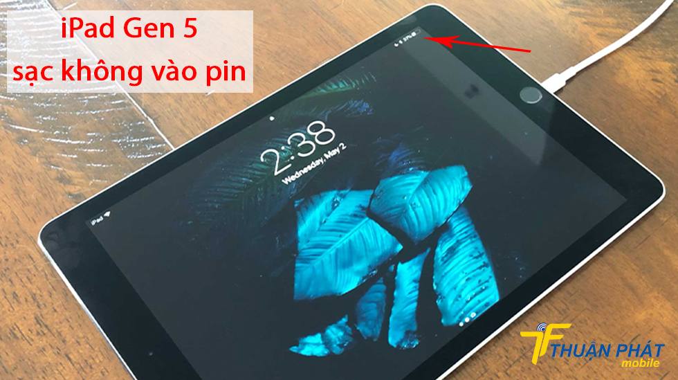 iPad Gen 5 sạc không vào pin