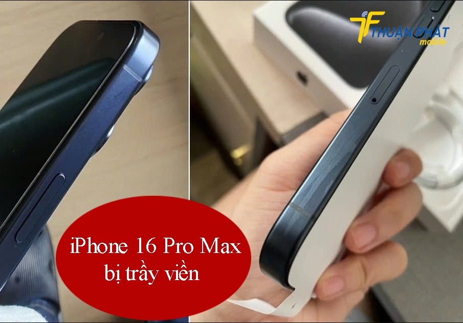 iPhone 16 Pro Max bị trầy viền