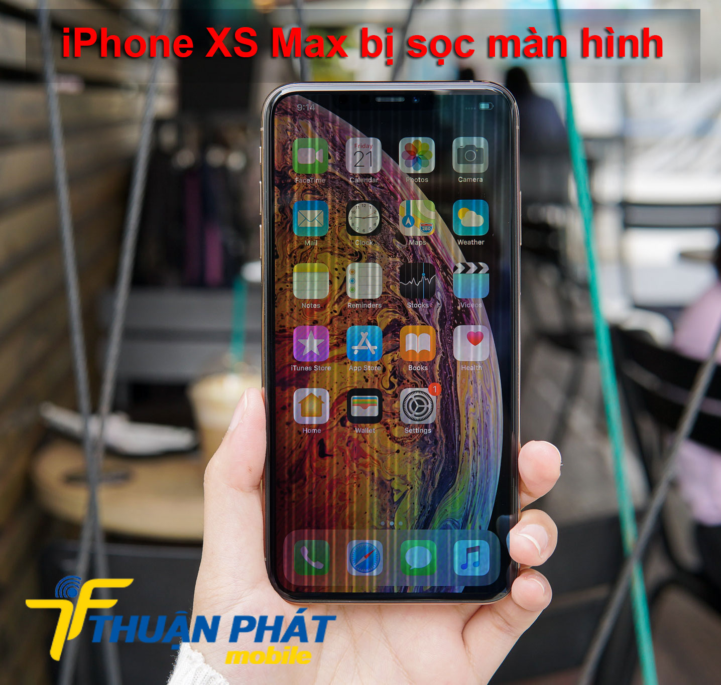 iPhone XS Max bị sọc màn hình