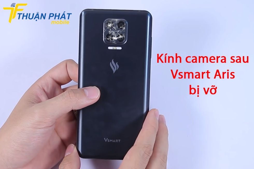 Kính camera sau Vsmart Aris bị vỡ