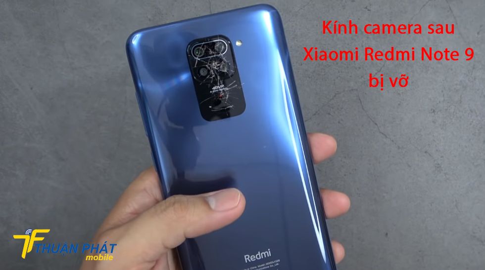 Kính camera sau Xiaomi Redmi Note 9 bị vỡ