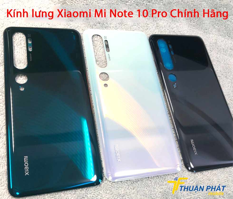 Kính lưng Xiaomi Mi Note 10 Pro chính hãng