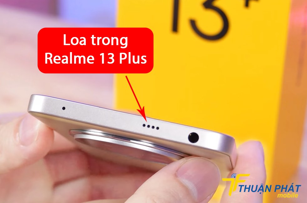 Loa trong Realme 13 Plus