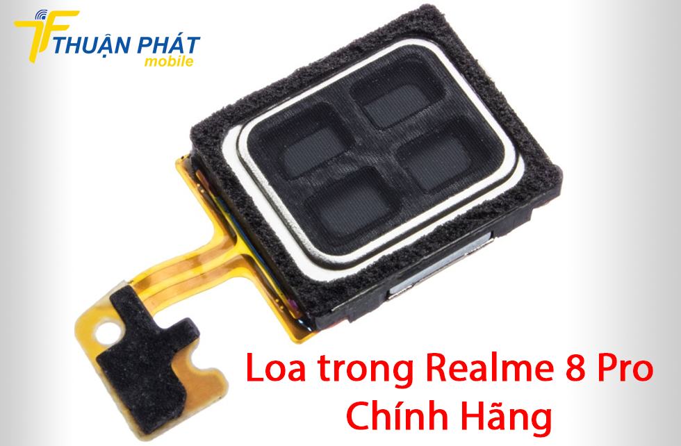 Loa trong Realme 8 Pro chính hãng