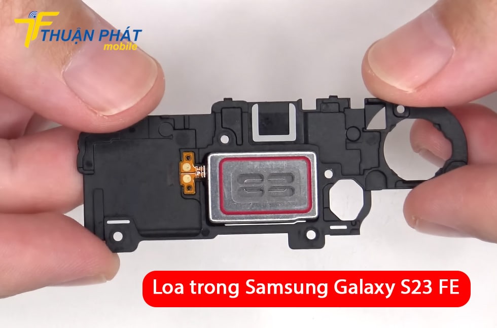 Loa trong Samsung Galaxy S23 FE