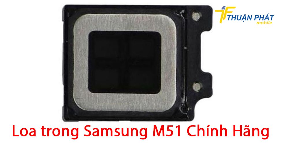 Loa trong Samsung M51 chính hãng